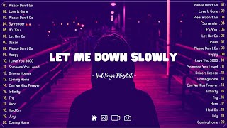 Let Me Down Slowly 💔 Sad songs playlist with lyrics ~ Depressing Songs 2023 That Will Cry Vol. 2812 screenshot 3