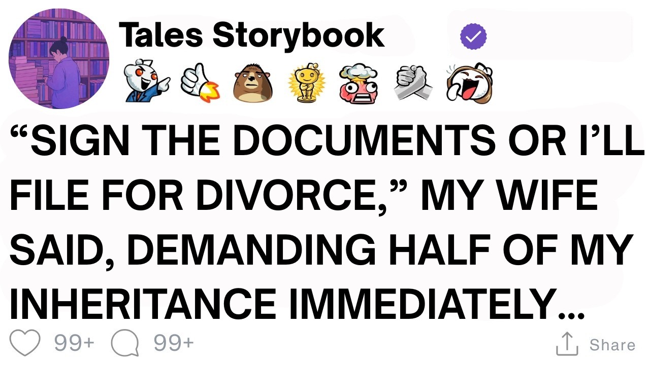 [ Full Story ]“Sign The Documents Or I’ll File For Divorce,” My Wife Said, Demanding Half....