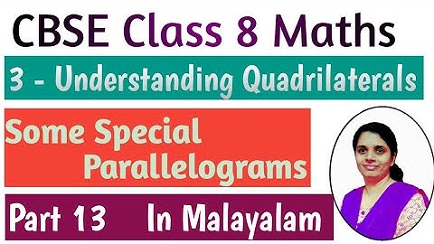 Some Special Parallelograms/Introduction/CBSE Class8 Maths Chapter 3 Understanding Quadrilaterals