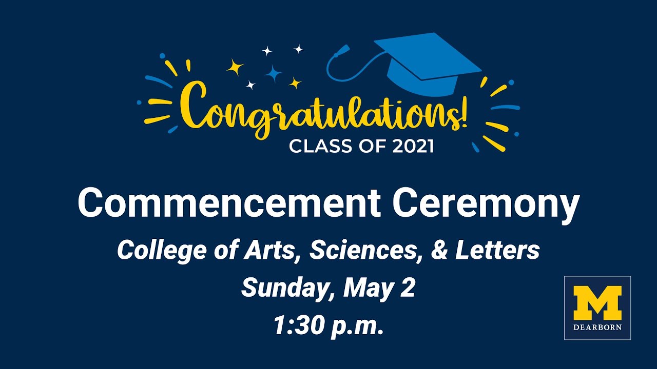 UMDearborn Class of 2021 Commencement Ceremony Sunday, May 2 at 130