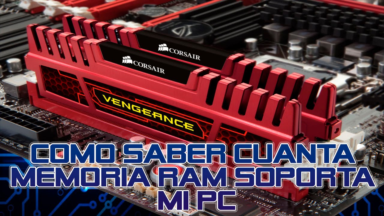 Como Saber Cuanta Ram Soporta Mi Laptop