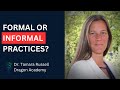 Formal, Informal OR Informed Informal mindfulness practice?