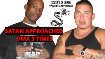 SATAN APPROACHED DMX 3 TIMES | MUST WATCH
