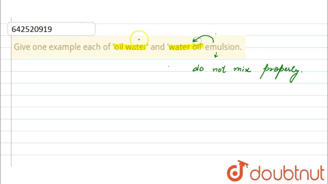 Give one example each of \'oil water\' and \'water oil\' emulsion