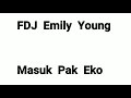 Masuk Pak Eko - FDJ Emily Young [Lirik Lagu]