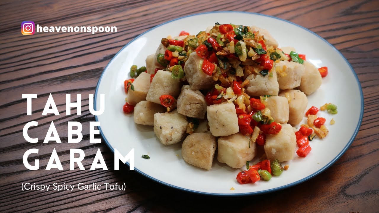 Resep Tahu Cabe Garam Crispy Spicy Garlic Tofu Recipe 