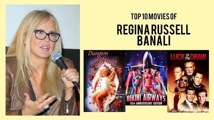 Regina Russell Banali Top 10 Movies | Best 10 Movi...