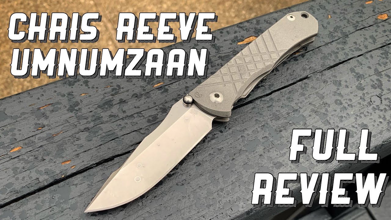 Chris Reeve Knives Umnumzaan Full Review YouTube