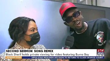 Black Sherif holds private viewing for video featuring Burna Boy -  Joy Showbiz Today (18-2-22)