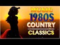 Best classic country songs of 1980sgreatest 80s 90s country music  80s best songs country classic