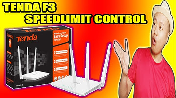 TENDA F3 [SPEEDLIMIT CONTROL]BANDWITDH MANAGEMENT TUTORIAL