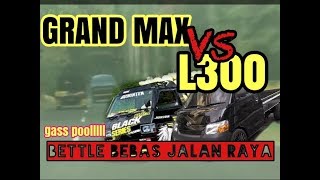 GRANDMAX PICK UP VS L300 PICK UP | DUEL BEBAS JALAN RAYA