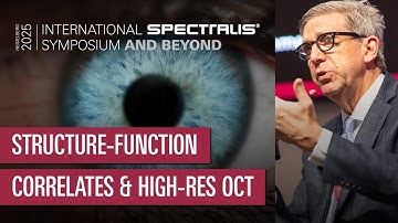 Structure-Function Correlates Using High-Res OCT Images – Karl Csaky | ISS 2025