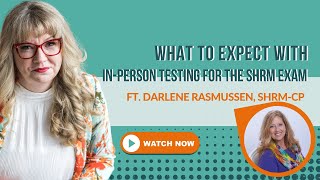 FAQ for HR Certification Exams: in-person testing for the SHRM Exam