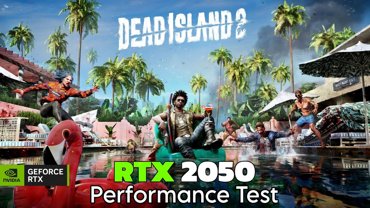 Dead island Game Test on RTX 2050 
