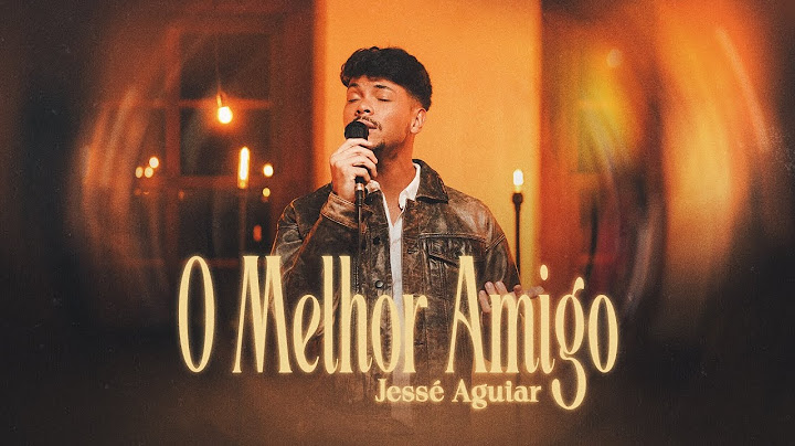 Jessé Aguiar | O Melhor Amigo [Clipe Oficial]