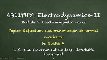 Reflection and Transmission at normal incidence