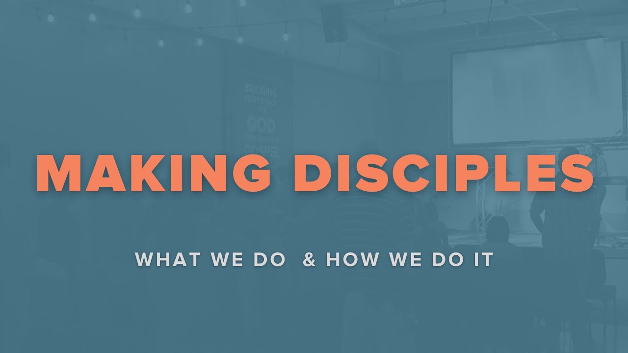 Making Disciples Part 3 - YouTube