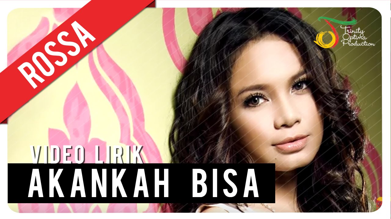 Rossa - Akankah Bisa | Official Lyric Video