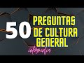 50 Preguntas de Cultura general (con opciones) test - Juntxs