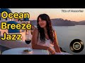 Jazz | Tide of Memories – Ocean Breeze Jazz | Retro Vinyl Vibes
