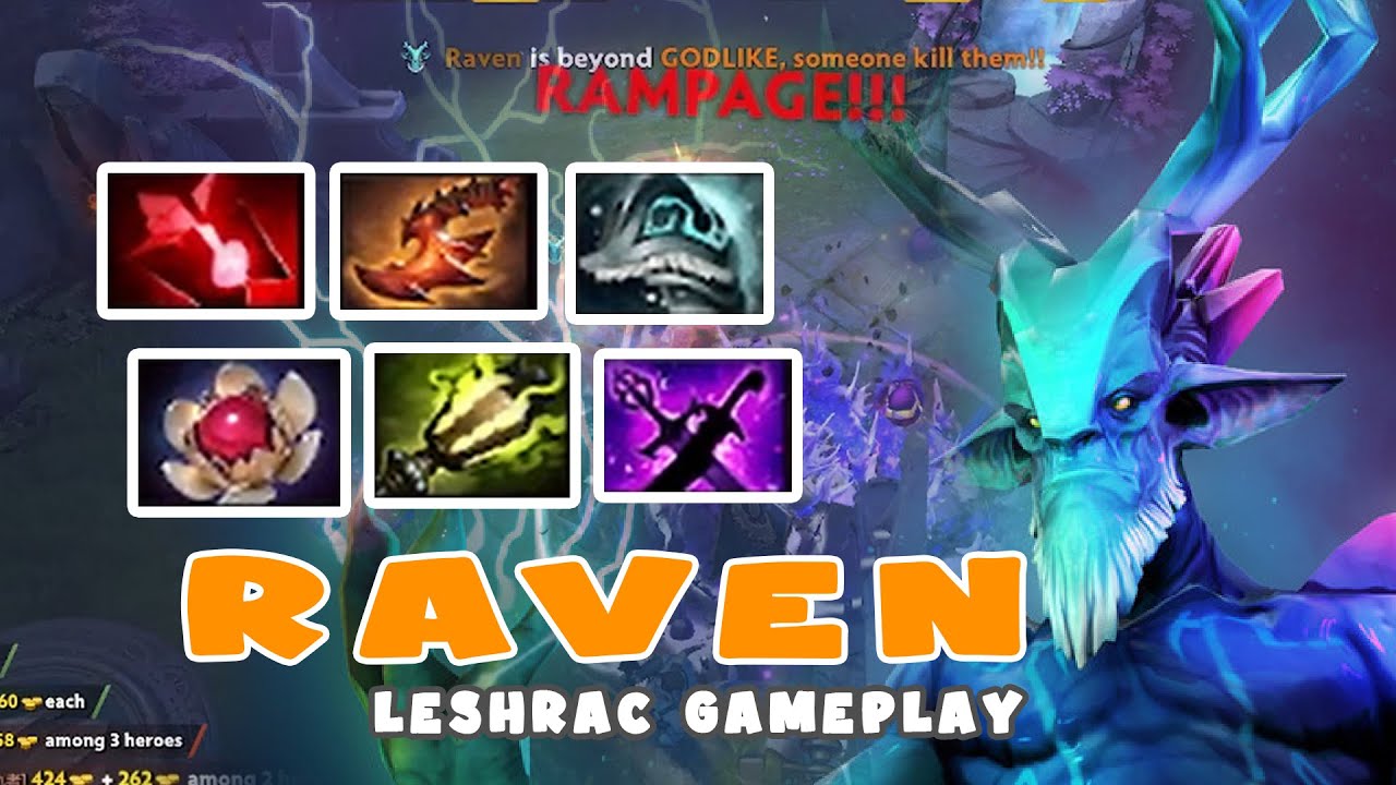 RAVEN, RAMPAGE!!! BEAUTIFUL LESHRAC GAMEPLAY - DOTA 2 PRO GAMEPLAY