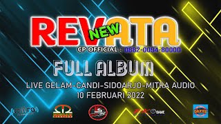 FULL ALBUM NEW REVATA - LIVE GELAM-CANDI-SIDOARJO-MITRA AUDIO