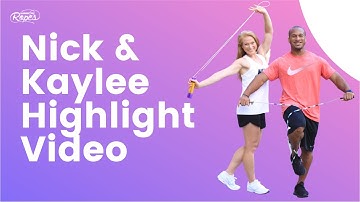 Learnin’ The Ropes: Nick & Kaylee Highlights