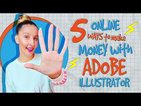 5 ONLINE WAYS to earn MONEY with Adobe Illustrator.