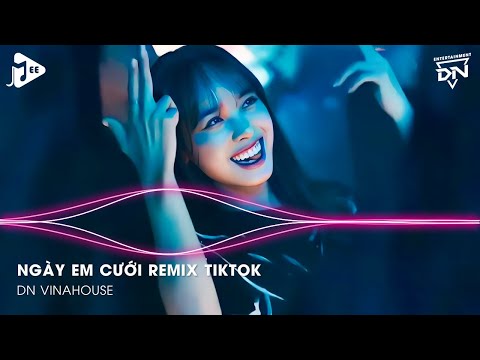 Ngày Em Cưới Remix TikTok - Nhìn Em Cười Tươi Nhan Sắc Vẹn Mười Remix - Nhìn Em Vui Mà Lòng Anh Đau