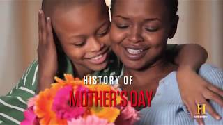 HISTORY OF | Mother's Day