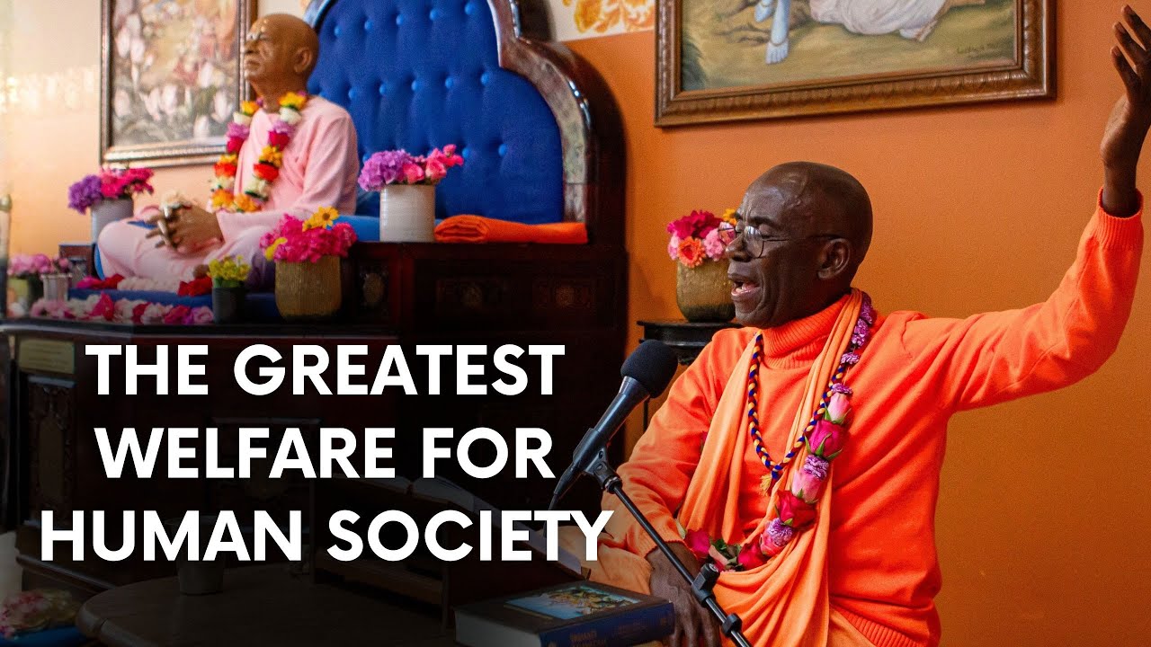H.H. Bhakti Vasudeva Swami - The Greatest Welfare for Human Society