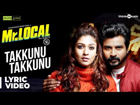 mr.local-|-takkunu-takkunu-lyric-video-|-sivakarthikeyan,-nayanthara-|-hiphop-tamizha-|-m.-rajesh