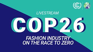 Fashion Industry on the Race to Zero #COP26