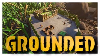 Beefing Up My Defenses: Grounded Lets Play