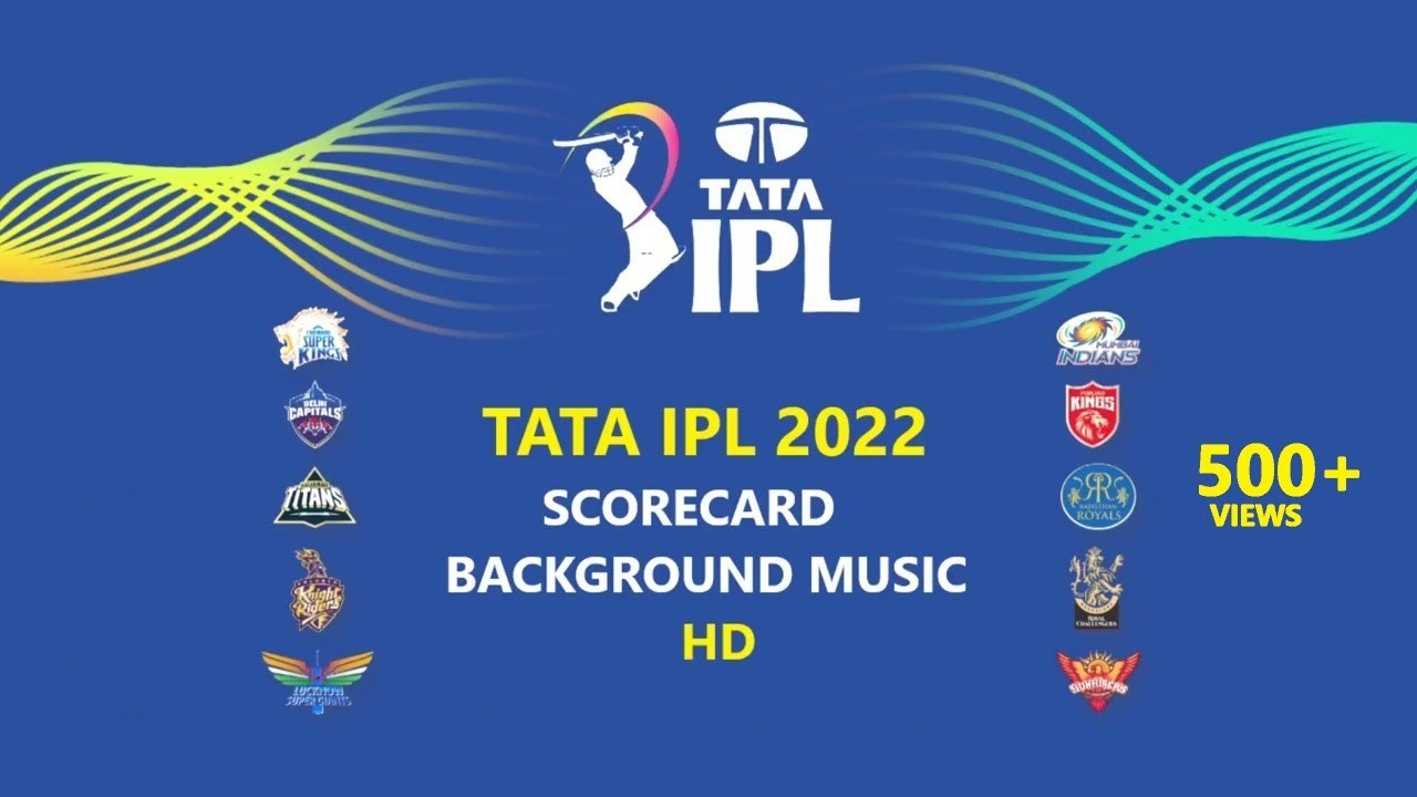 TATA IPL 2022 Scorecard Background Music HD | Indian Premier League  Scorecard Music | Cricket Promos - YouTube