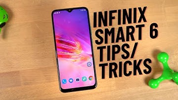 Infinix Smart 6 15+ Tips and Tricks