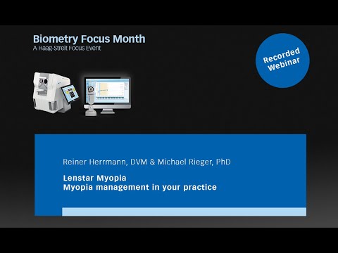 Dr. Michael Rieger - Lenstar Myopia - Myopia management in your practice