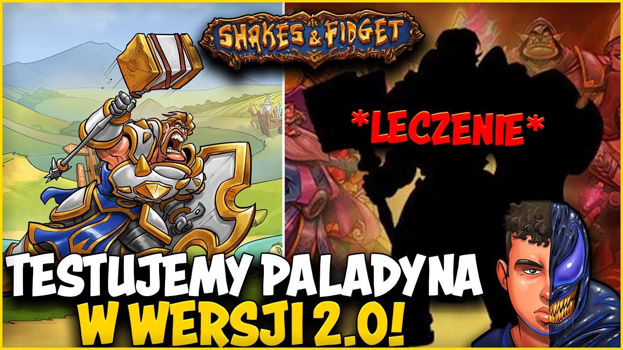 ⭐ TESTUJEMY NOWĄ KLASĘ POSTACI - PALADYNA 2.0 Z LECZENIEM ⭐ SHAKES & FIDGET ⭐ N3UTR4L ⭐