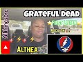 MY FIRST TIME LISTENING TO GRATEFUL DEAD | ALTHEA | REACTION