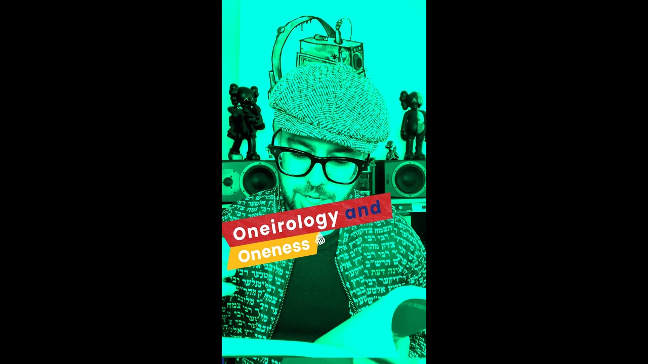 Oneirology and Oneness with Erez Safar