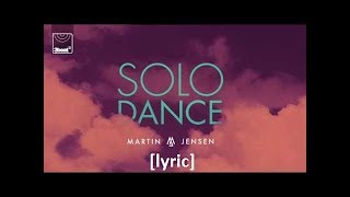 Martin Jensen - Solo Dance [lyric]