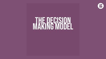 The Decision Making Model