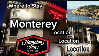 Perfect Hotel location for everything Monterey 