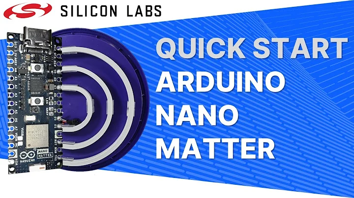 Quick Start - Arduino Nano Matter - Silicon Labs