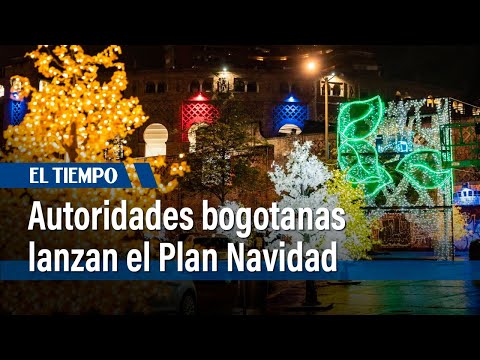 Autoridades de Bogotá lanzan el Plan Navidad, que fortalece la seguridad | El Tiempo