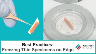 PrestoCHILL Best Practices: How to Freeze Thin Specimens on Edge