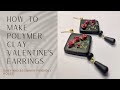 How To Make Polymer Clay Valentine’s Earrings | Easy No Mold Beginner 3D Roses Floral Earrings