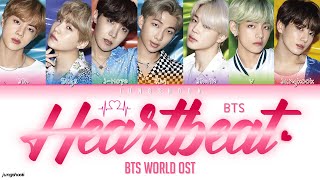 BTS (방탄소년단)- Heartbeat (BTS WORLD OST) [Han|Rom|Eng|가사 Color Coded Lyrics]