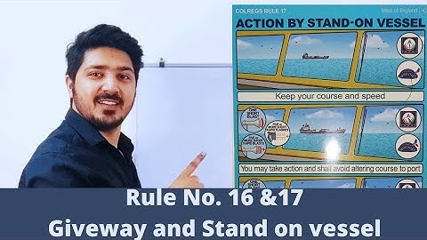 Rule no. 16 &17 Action by Give way and Stand on vessel |#Navigation #ROR #Rulesofroad #Merchantnavy